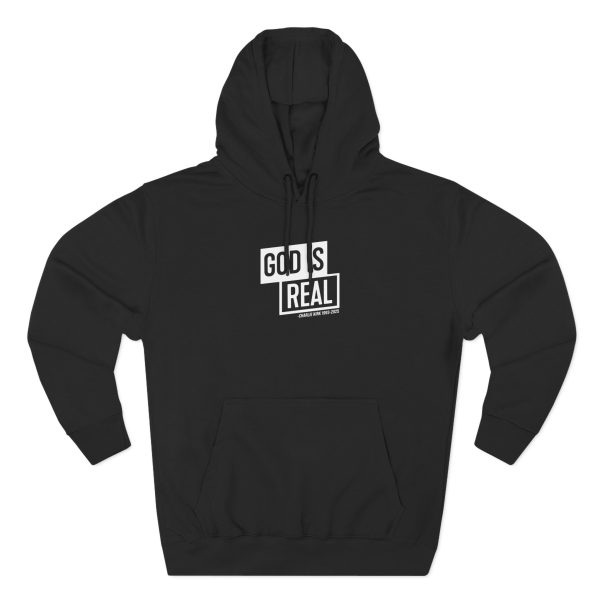 Charlie Kirk God is Real Three-Panel Fleece Hoodie